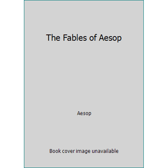 Pre-Owned The Fables of Aesop (Hardcover) 0965231224 9780965231220