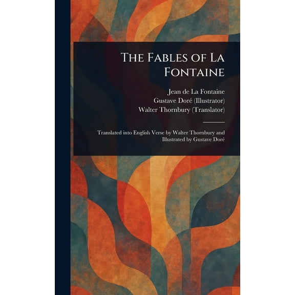 The Fables of La Fontaine, (Hardcover)