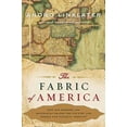 thumbnail image 1 of Pre-Owned The Fabric of America: How Our Borders and Boundaries Shaped the Country and Forged Our National Identity (Hardcover) 0802715338 9780802715333, 1 of 1