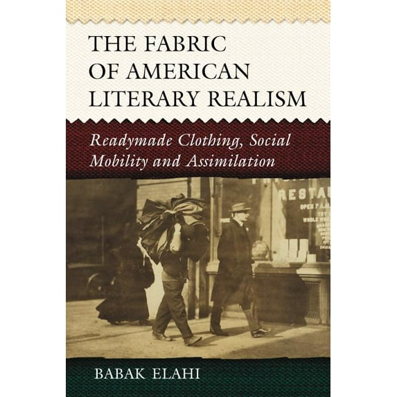 The Fabric of American Literary Realism (Paperback)