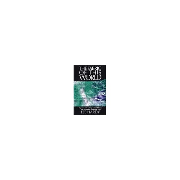 Pre-Owned The Fabric of This World: Inquiries into Calling, Career Choice, and the Design of Human Work (Paperback) 0802802982 9780802802989