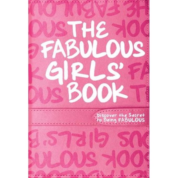 Pre-Owned The Fabulous Girls' Book: Discover the Secret to Being Fabulous (Hardcover) 0843198478 9780843198478