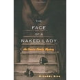 thumbnail image 1 of Pre-Owned The Face of a Naked Lady: An Omaha Family Mystery (Hardcover) 0618273522 9780618273522, 1 of 1