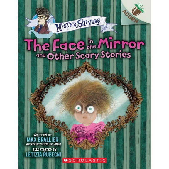 Pre-Owned The Face in the Mirror and Other Scary Stories: An Acorn Book (Mister Shivers #5) (Paperback) 1546139419 9781546139416