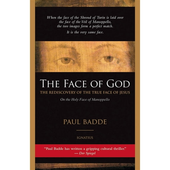 The Face of God : The Rediscovery of the True Face of Jesus (Paperback)