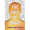 thumbnail image 1 of The Face of Grace: Knowing and Living True Grace, (Paperback), 1 of 1