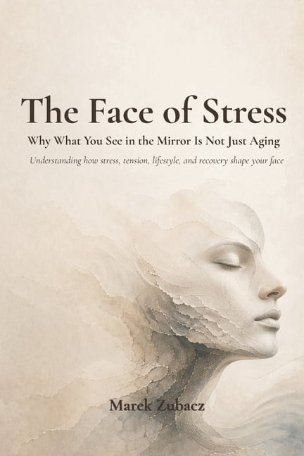 The Face of Stress: Why What You See in the Mirror Is Not Just Aging, (Paperback)