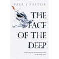 thumbnail image 1 of Pre-Owned The Face of the Deep: Exploring the Mysterious Person of the Holy Spirit (Paperback) 078141332X 9780781413329, 1 of 1