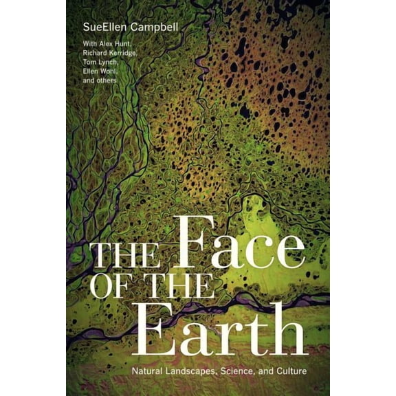The Face of the Earth : Natural Landscapes, Science, and Culture (Edition 1) (Paperback)