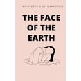 thumbnail image 1 of The Face of the Earth, (Paperback), 1 of 1