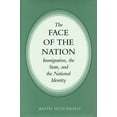 thumbnail image 1 of Face of the Nation: Immigration, the State, and the National Identity, (Hardcover), 1 of 1