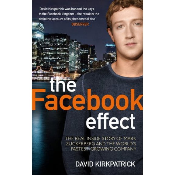 The Facebook Effect David Kirkpatrick (Paperback)