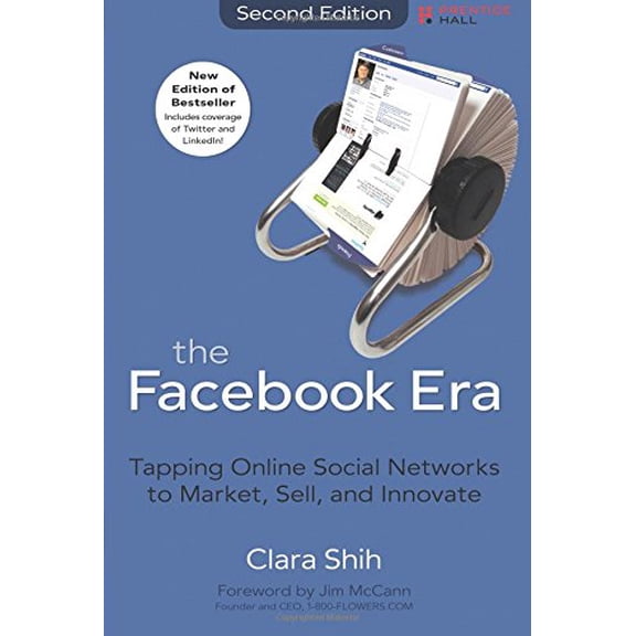 Pre-Owned The Facebook Era: Tapping Online Social Networks to Market, Sell, and Innovate (Paperback) 0137085125 9780137085125