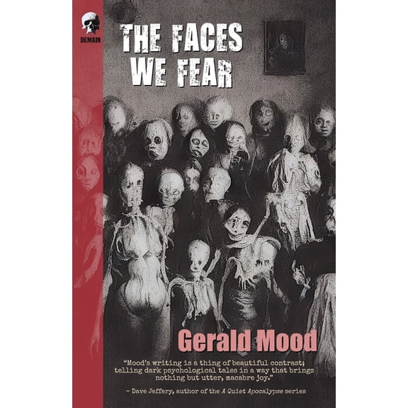 The Faces We Fear, (Paperback)