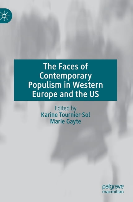 The Faces of Contemporary Populism in Western Europe and the Us ...