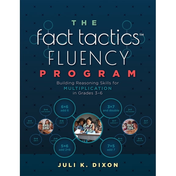 Pre-Owned The Fact Tactics Fluency Program: Building Reasoning Skills for Multiplication in Grades 3-6 (Teach Students More Than F, (Paperback)