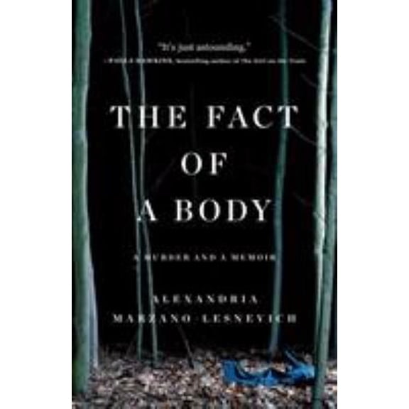 Pre-Owned The Fact of a Body: A Murder and a Memoir (Paperback) 125008055X 9781250080554