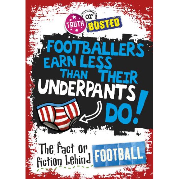 The Fact or Fiction Behind Football (Truth or Busted)