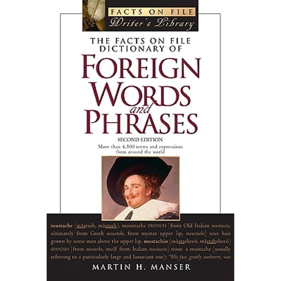 Pre-Owned The Facts on File Dictionary of Foreign Words and Phrases (Writers Library) (Paperback) 0816070369 9780816070367