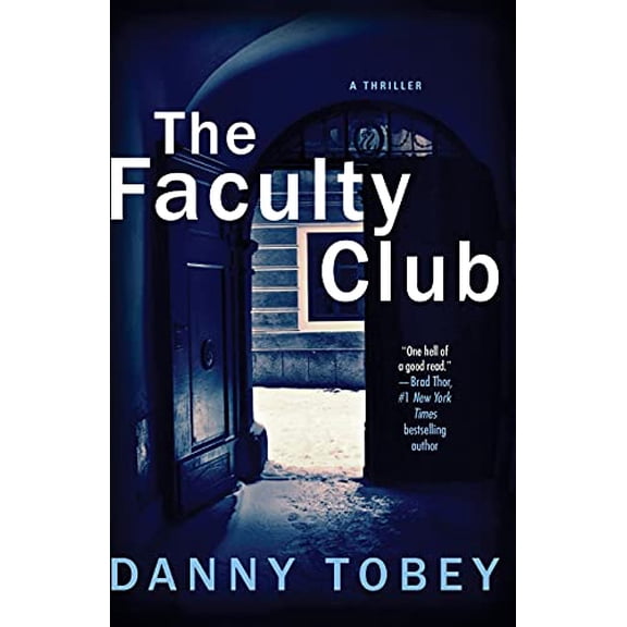 Pre-Owned The Faculty Club: A Thriller, 9781439154304, 1439154309, Paperback, Reprint edition
