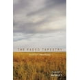 thumbnail image 1 of The Faded Tapestry: A Collection of Short Stories, 1 of 1
