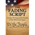 thumbnail image 1 of The Fading Script: Cursive Writing and the Erosion of Our Historical Legacy, (Paperback), 1 of 1