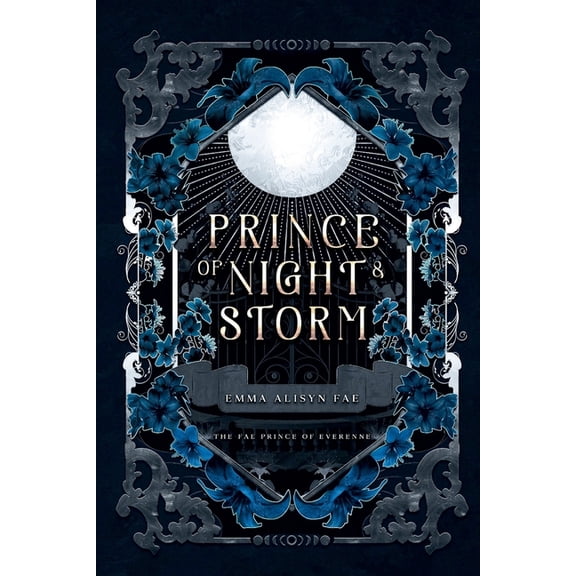 The Fae Prince of Everenne Prince of Night and Storm: A Morally Gray Dark Fae Diverse Romantasy, Book 1, (Paperback)