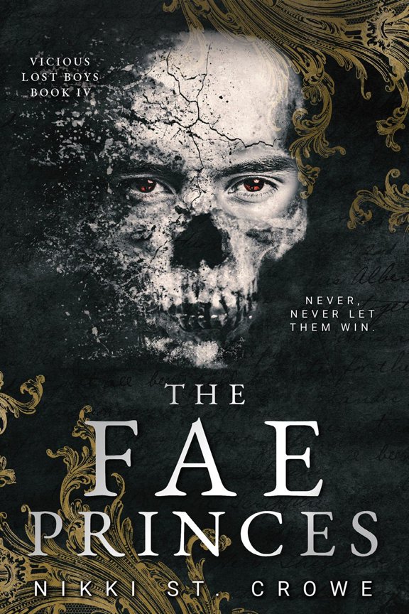 The Fae Princes (Vicious Lost Boys, 4): A Peter Pan Dark Romance (Paperback)