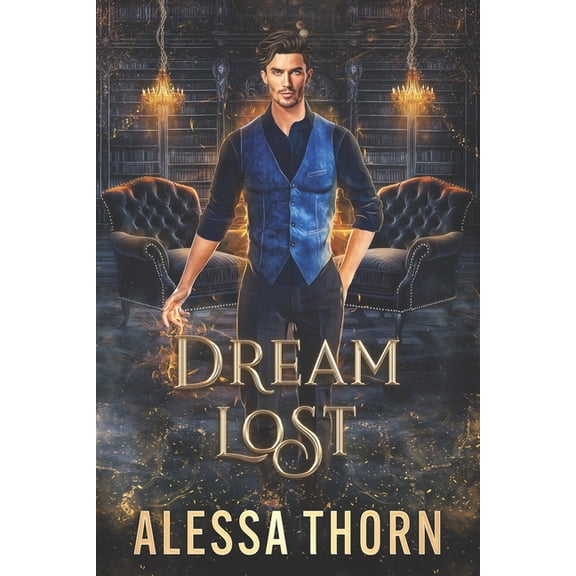 The Fae Universe Dream Lost: A Dragon Shifter Romance (Greatdrakes, Book 1), Book 12, (Paperback)