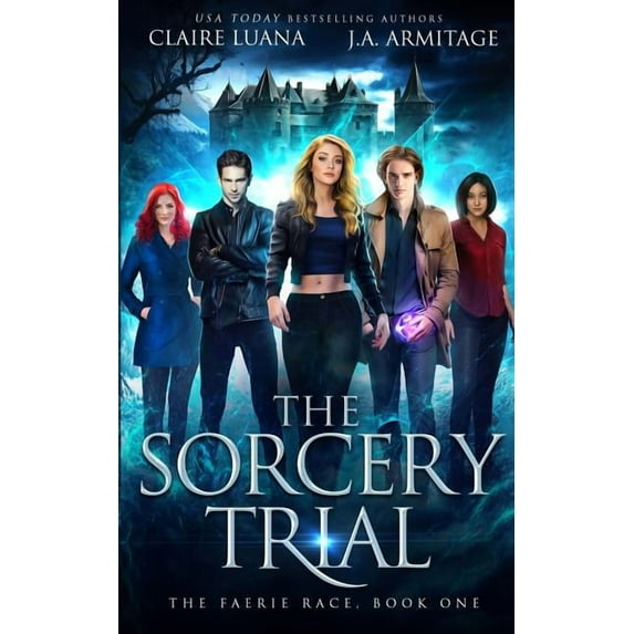The Faerie Race The Sorcery Trial, Book 1, (Paperback)