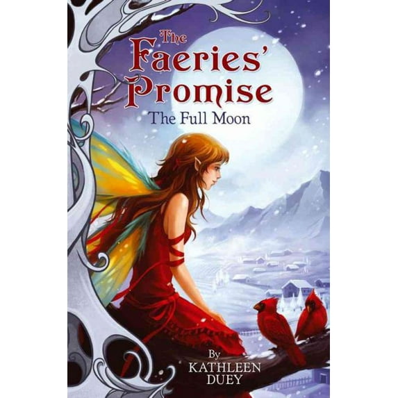 The Faeries' Promise: The Full Moon (Series #4) (Hardcover)