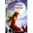 thumbnail image 1 of Faeries' Promise The Full Moon, Book 4, (Paperback), 1 of 1
