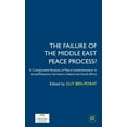 thumbnail image 1 of The Failure of the Middle East Peace Process?: A Comparative Analysis of Peace Implementation in Israel/Palestine, North, (Hardcover), 1 of 1