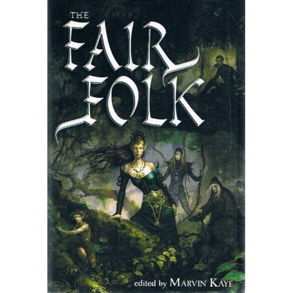 Pre-Owned The Fair Folk (Hardcover) 1582881502 9781582881508