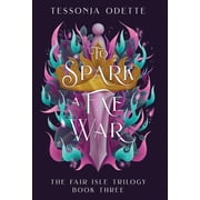 The Fair Isle Trilogy To Spark a Fae War, Book 3, Hardcover