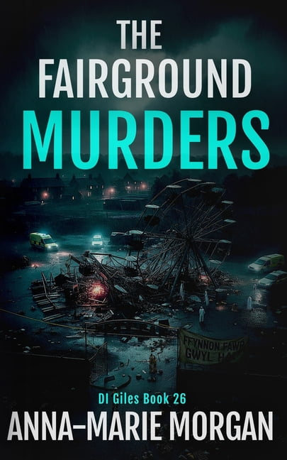 Di Giles Suspense Thriller The Fairground Murders: DI Giles Book 26, Book 26, (Paperback)