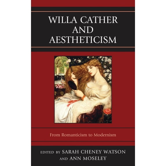 The Fairleigh Dickinson University Press Willa Cather and Aestheticism, (Paperback)