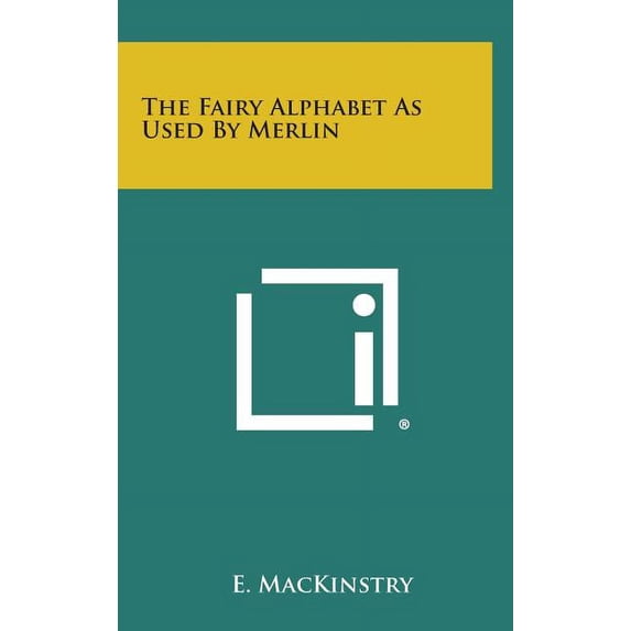 The Fairy Alphabet as Used by Merlin (Hardcover)