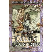 Bgp Remake Collection The Fairy-Faith of the Celtic Countries with Illustrations, Book 3, Hardcover