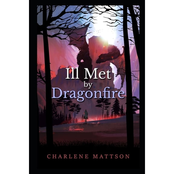 The Fairy Tale Case Files: Ill Met By Dragonfire: Fairy Tale Case Files V (Paperback)