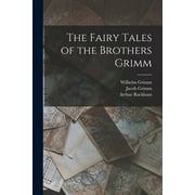 The Fairy Tales of the Brothers Grimm, Paperback