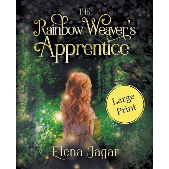 The Fairy Tunnels The Rainbow Weaver's Apprentice, Book 1, (Paperback)