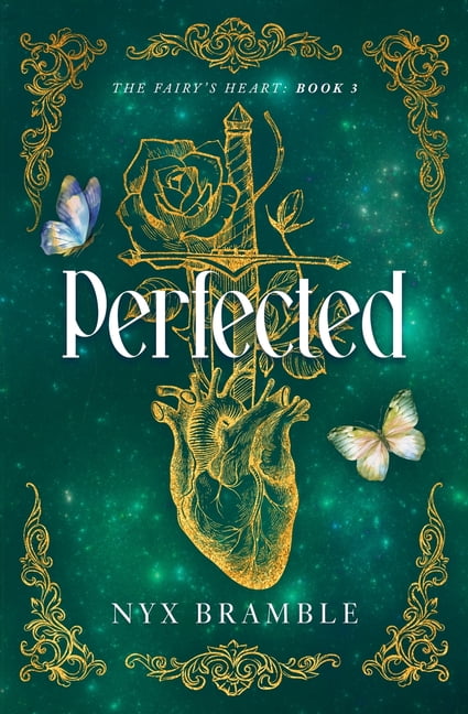 The Fairy's Heart Perfected, Book 3, (Paperback)