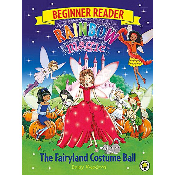 The Fairyland Costume Ball (Rainbow Magic, Beginner Reader)
