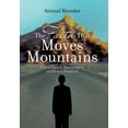 thumbnail image 1 of The Faith That Moves Mountains (Hardcover), 1 of 1