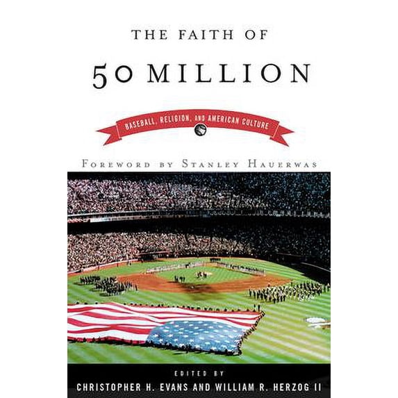 Pre-Owned Faith of Fifty Million : Baseball, Religion, and American Culture, Paperback by Evans, Christopher Hodge (EDT); Herzog, William R. (EDT), ISBN 0664223052, ISBN-13 9780664223052