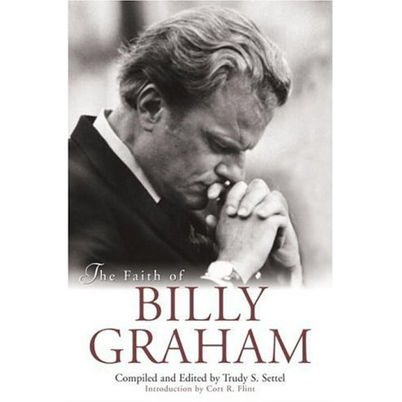 Pre-Owned The Faith of Billy Graham (Hardcover) 0517124300 9780517124307