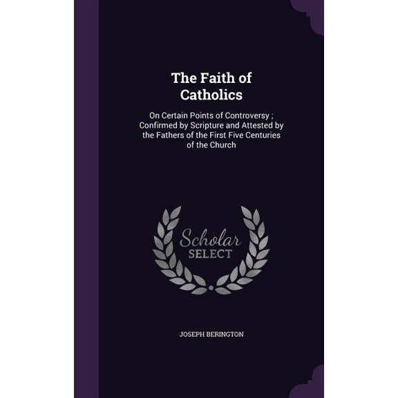 The Faith of Catholics (Hardcover)