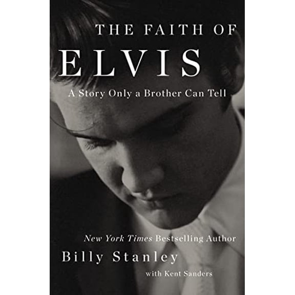 Pre-Owned The Faith of Elvis: A Story Only a Brother Can Tell (Hardcover) 1400237009 9781400237005