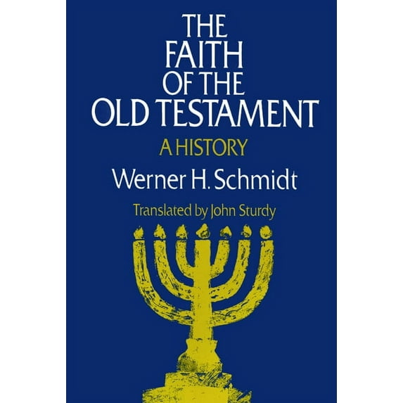 The Faith of the Old Testament (Paperback)